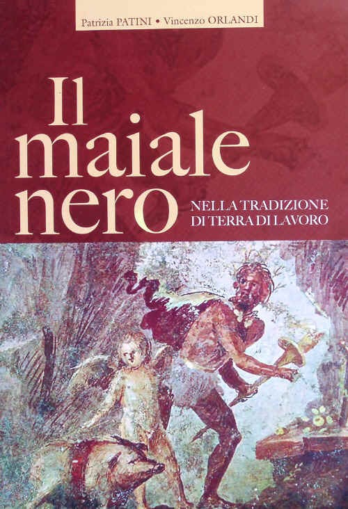 Il Maiale Nero nella tradizione di Terra di Lavoro