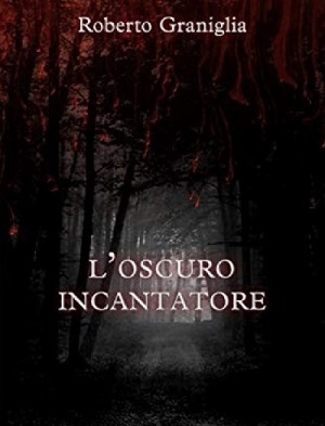 L'oscuro incantatore